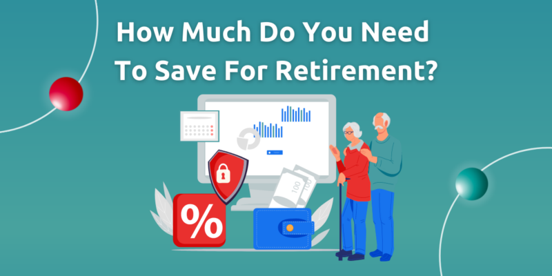 How Much Do You Need To Save For Retirement? – Kenanga Digital Investing