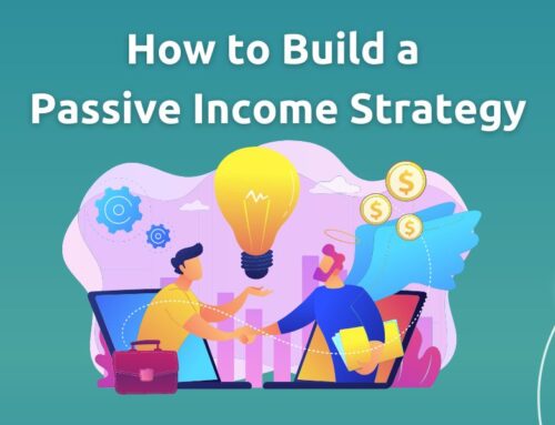 How to Build a Passive Income Strategy
