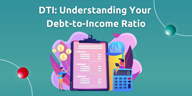 DTI: Understanding Your Debt-to-Income Ratio – Kenanga Digital Investing