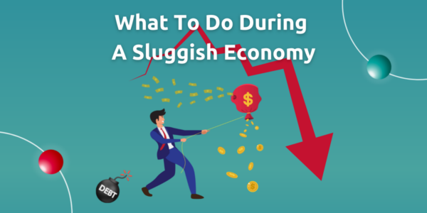 Sluggish Rise What to Do During a Sluggish Economy – Kenanga Digital Investing