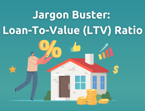 Jargon Buster: Loan-To-Value (LTV) Ratio