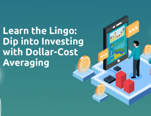 Learn the Lingo: Dip into Investing with Dollar-Cost Averaging